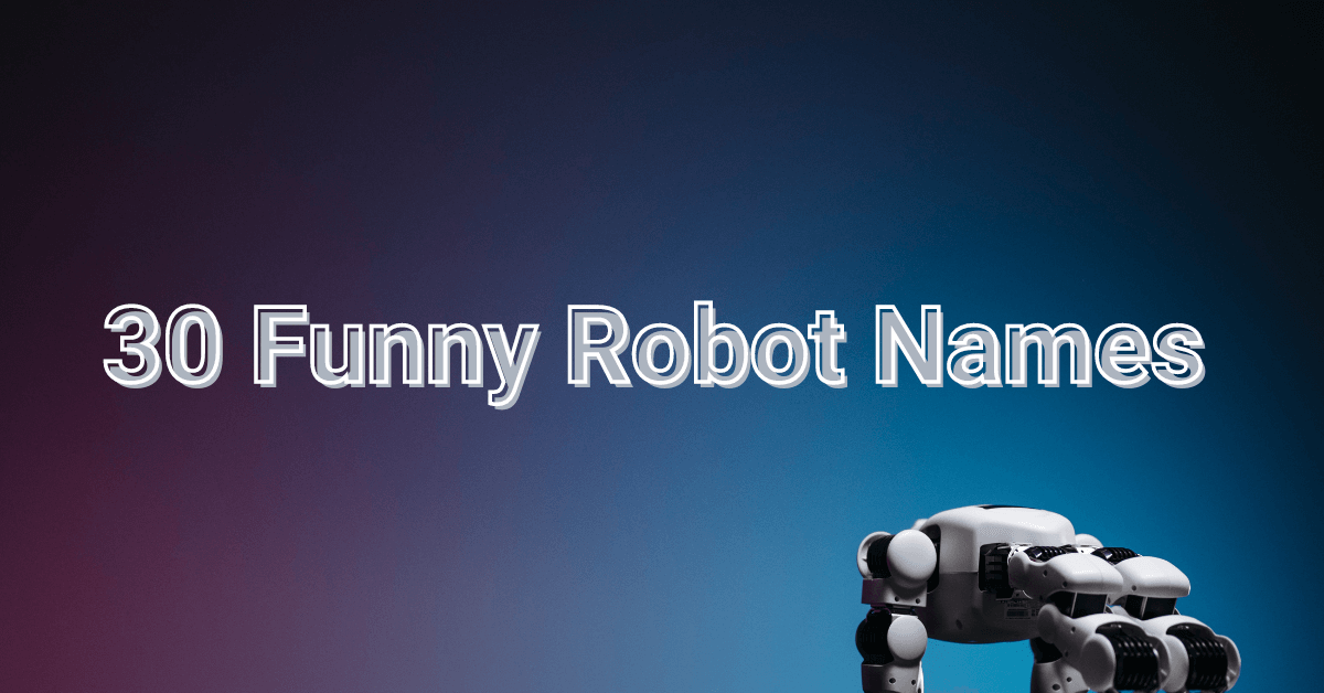 30 Funny Robot Names