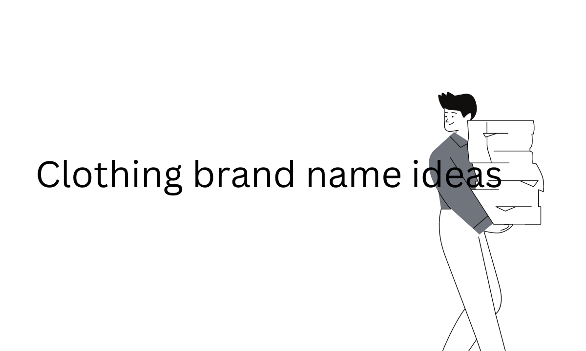 450+ Clothing Brand name ideas that are Cool,Cute and Best